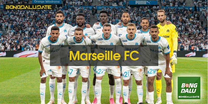 Giới Thiệu Tổng Quan Về Marseille FC